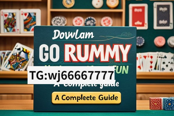 Download Go Rummy: Unleash Your Fun,Unlock the Fun with Go Rummy Download: A Complete Guide