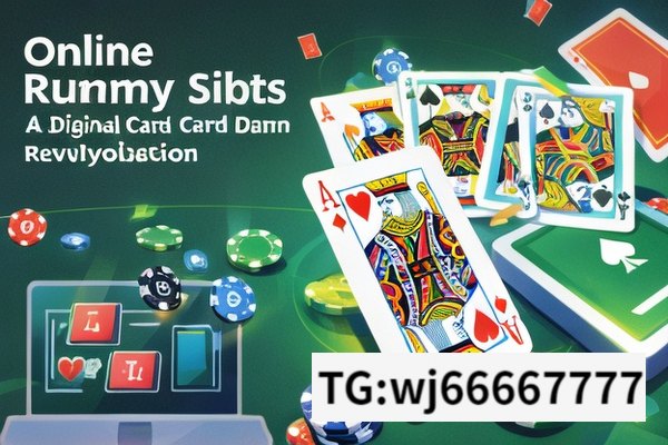 The Fascinating World of Online Rummy Sites,Online Rummy Sites: A Digital Card Game Revolution