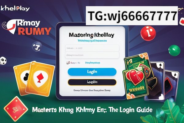 KhelPlay Rummy Login: Unlock Fun and Rewards, Mastering Khelplay Rummy: The Ultimate Login Guide