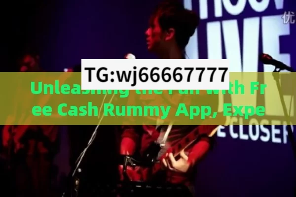 Unleashing the Fun with Free Cash Rummy App, Experience the Thrill of Rummy with a Free Cash App