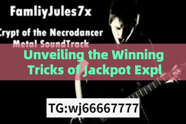 Unveiling the Winning Tricks of Jackpot Explorer Slot Game,Jackpot Explorer Slot Game Winning Trick